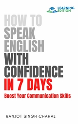 How to Speak English with Confidence in 7 Days -  Ranjot Singh Chahal