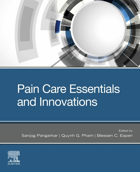 Pain Care Essentials and Innovations E-Book - 