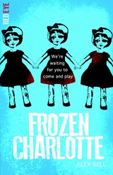 Frozen Charlotte -  Alex Bell