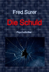 Die Schuld -  Fred Surer