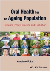 Oral Health for an Ageing Population - Kakuhiro Fukai