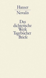 Werke, Tagebücher und Briefe Friedrich von Hardenbergs -  Novalis