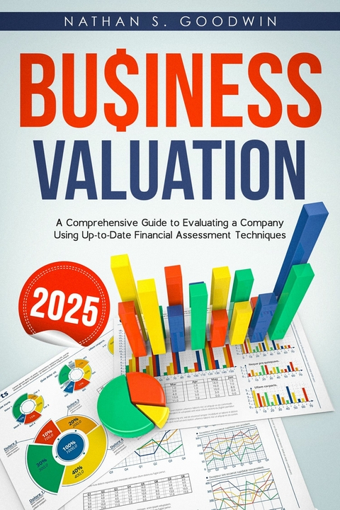 Business Valuation -  Nathan S. Goodwin