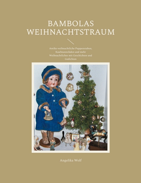 Bambolas Weihnachtstraum -  Angelika Wolf