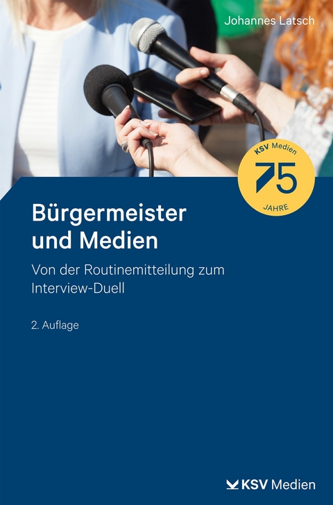 Bürgermeister und Medien - Johannes Latsch