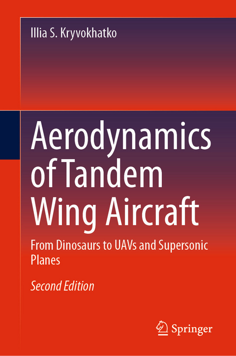 Aerodynamics of Tandem Wing Aircraft -  Illia S. Kryvokhatko