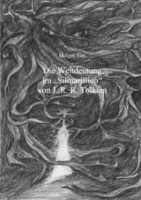 Die Weltdeutung im Silmarillion von J. R. R. Tolkien -  Holger Vos