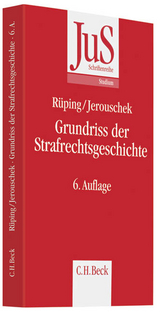 Grundriss der Strafrechtsgeschichte - Hinrich Rüping, Günter Jerouschek