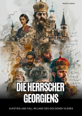 Die Herrscher Georgiens -  Maria Abasi