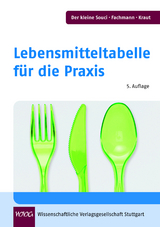 Lebensmitteltabelle für die Praxis - S.W. Souci, W. Fachmann, H. Kraut