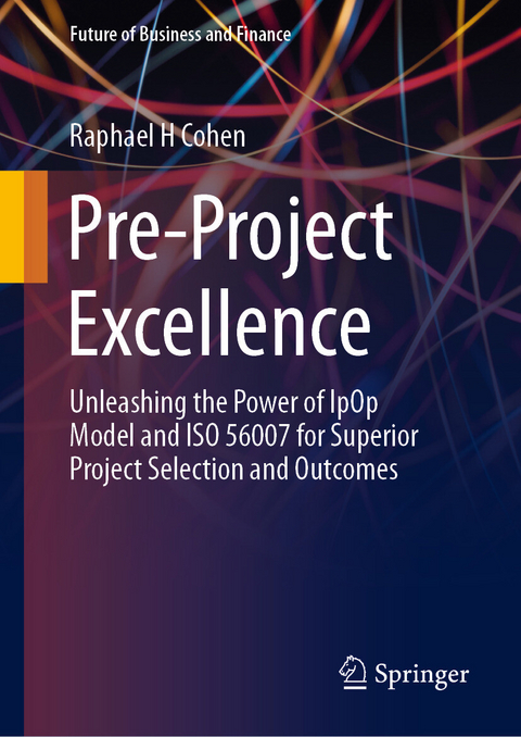 Pre-Project Excellence - Raphael H Cohen