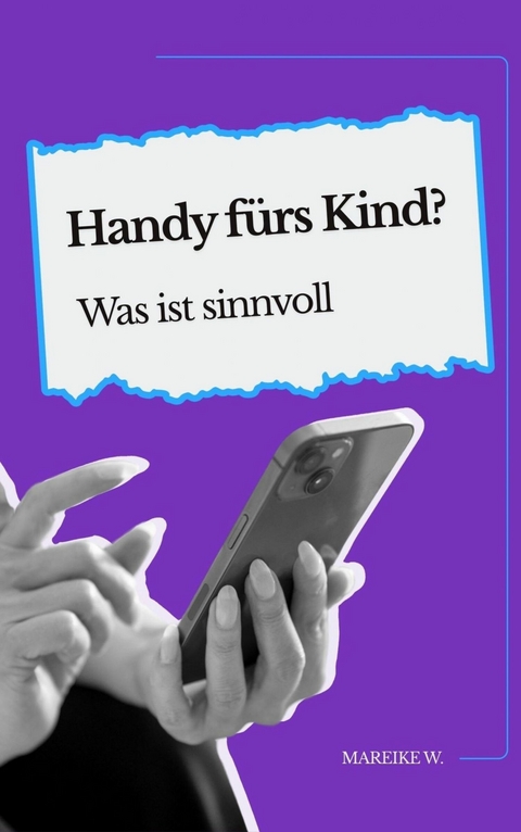 Handy fürs Kind? - Mareike W.