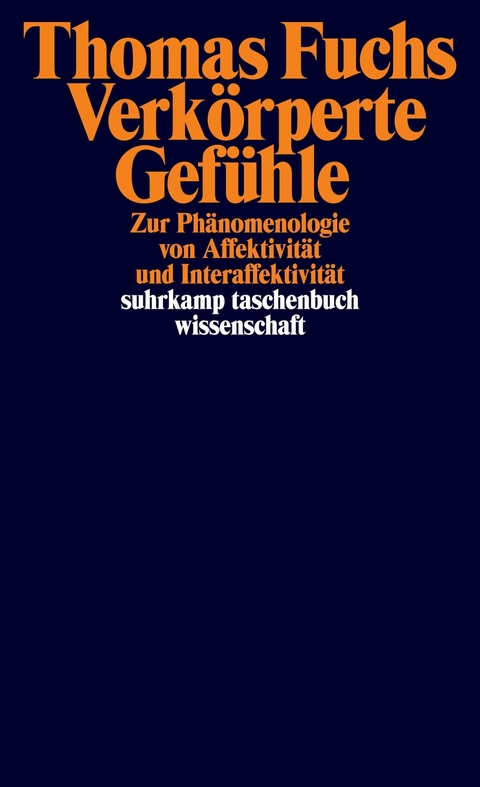 Verkörperte Gefühle - Thomas Fuchs