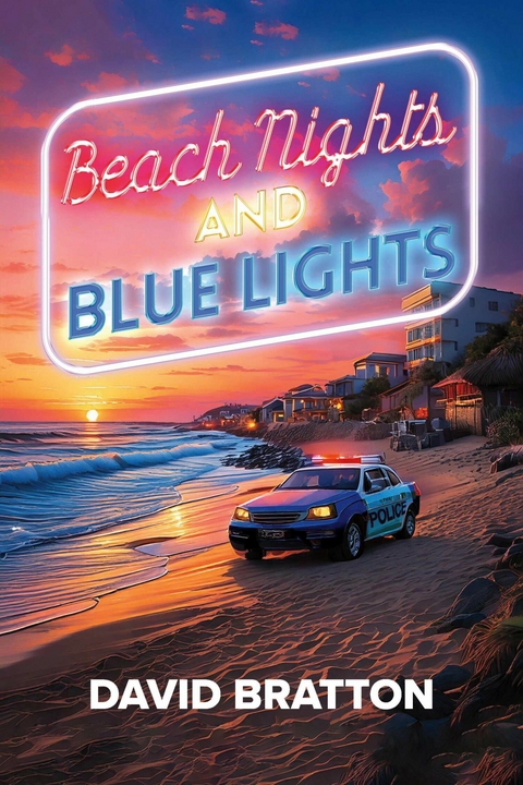 Beach Nights and Blue Lights -  David Bratton