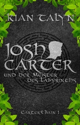 Josh Carter und der Meister des Labyrinths -  Kian Talyn