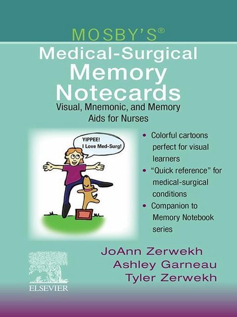 Mosby's Medical-Surgical Memory Notecards - E-Book -  Ashley Zerwekh Garneau,  JoAnn Zerwekh,  Tyler Zerwekh