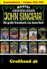 John Sinclair Großband 46 - Jason Dark