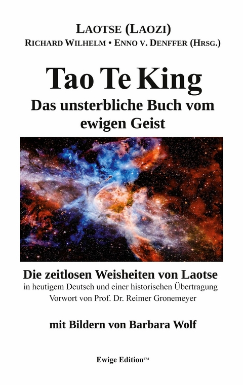 Tao Te King - Laotse (Laozi), Richard Wilhelm, Enno von Denffer, Reimer Gronemeyer