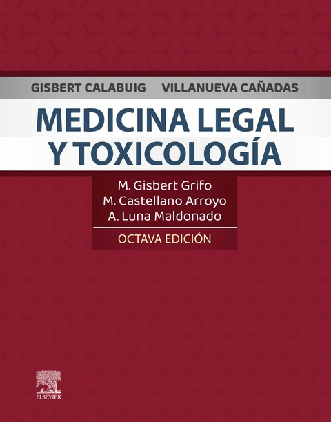 Gisbert  Calabuig, Villanueva Cañadas. Medicina legal y toxicología - 