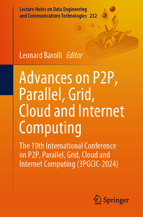 Advances on P2P, Parallel, Grid, Cloud and Internet Computing - 