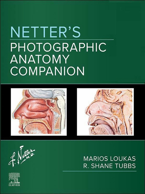 Netter's Photographic Anatomy Companion - E-Book -  Marios Loukas,  Shane R. Tubbs