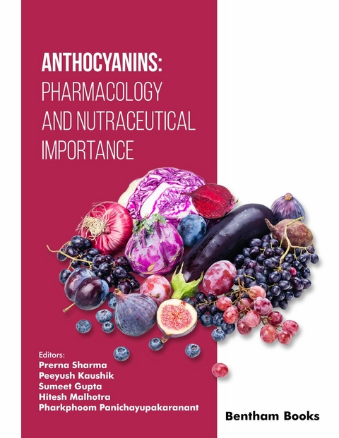 Anthocyanins: Pharmacology and Nutraceutical Importance -  Sumeet Gupta