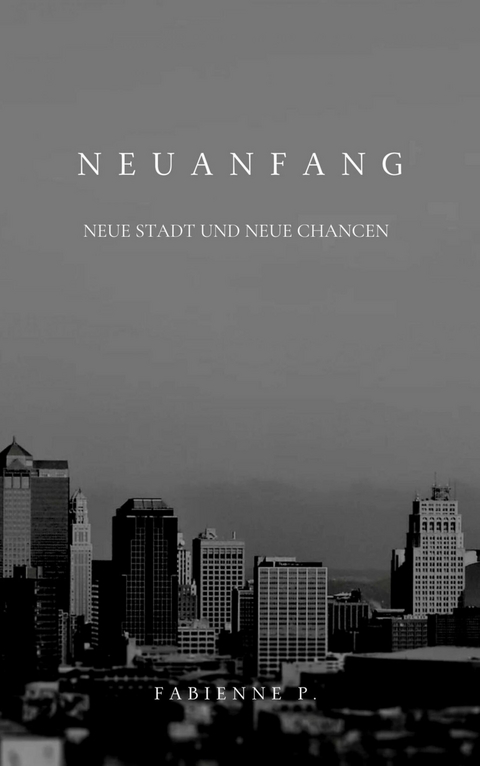 Neuanfang - Fabienne P.