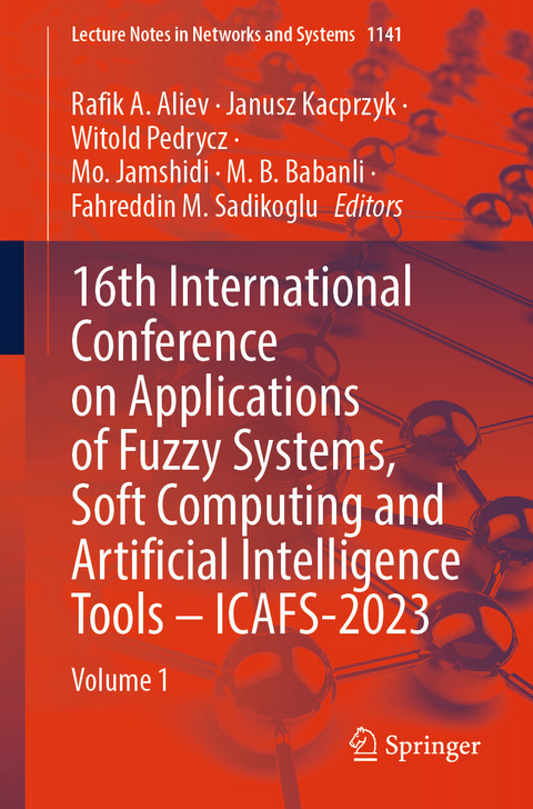 16th International Conference on Applications of Fuzzy Systems, Soft Computing and Artificial Intelligence Tools - ICAFS-2023 - 