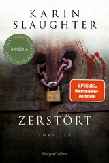 Zerstört -  Karin Slaughter