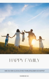 Happy Family - Mareike W.