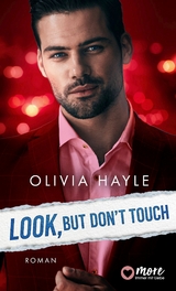 Look But Don't Touch - Olivia Hayle