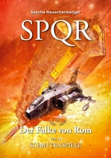 SPQR - Der Falke von Rom: Teil 12 Schattenspiele - Sascha Rauschenberger