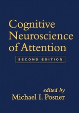 Cognitive Neuroscience of Attention, Second Edition - Posner, Michael I.