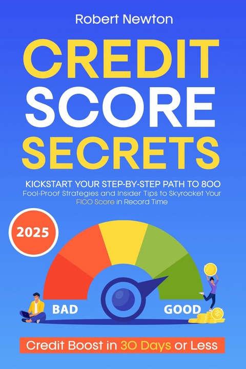 Credit Score Secrets -  Robert Newton