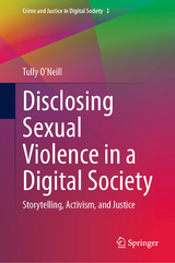 Disclosing Sexual Violence in a Digital Society -  Tully O'Neill