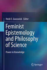 Feminist Epistemology and Philosophy of Science - 