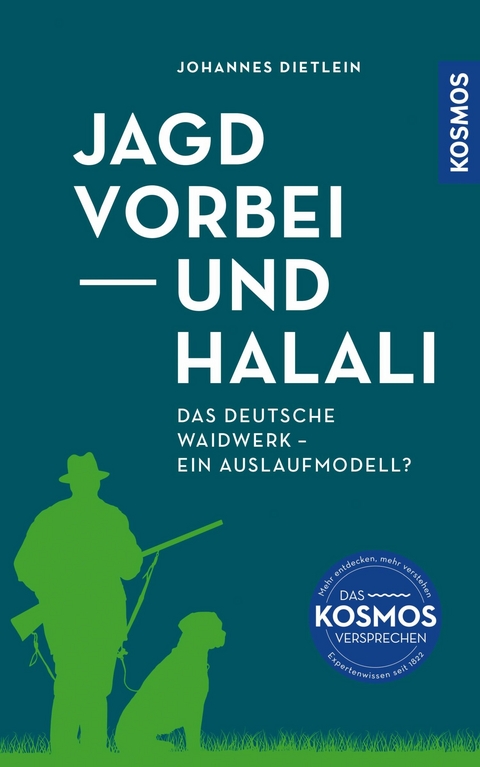 Jagd vorbei und Halali - Johannes Dietlein