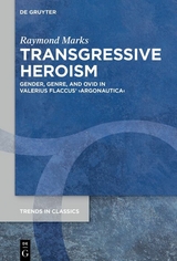 Transgressive Heroism -  Raymond Marks