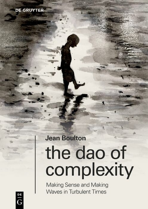 The Dao of Complexity -  Jean Boulton