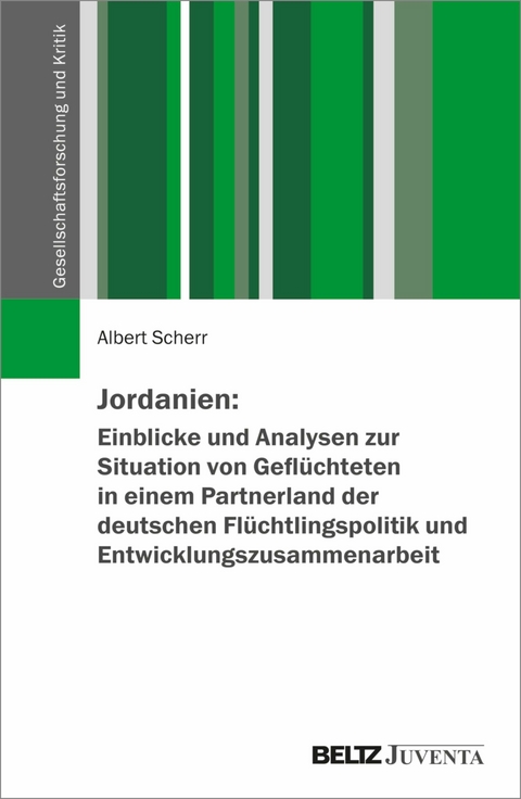 Jordanien: Einblicke und Analysen zur Situation von Geflüchteten in einem Partnerland der deutschen Flüchtlingspolitik und Entwicklungszusammenarbeit - 