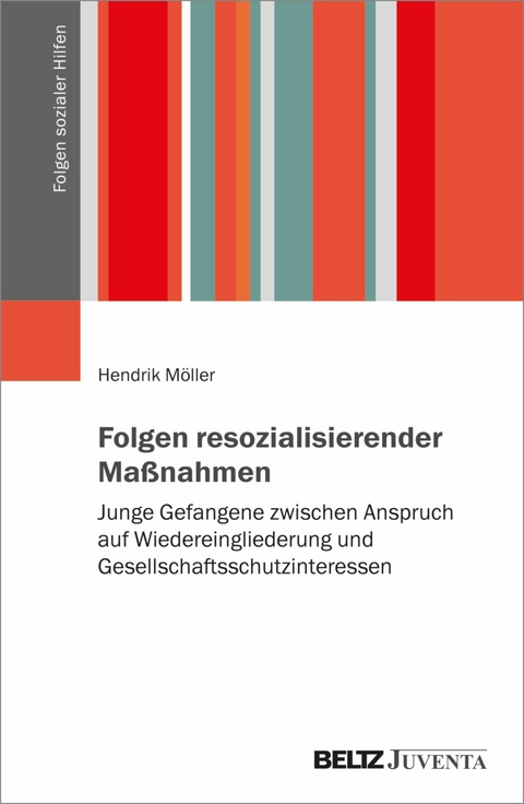 Folgen resozialisierender Maßnahmen -  Hendrik Möller