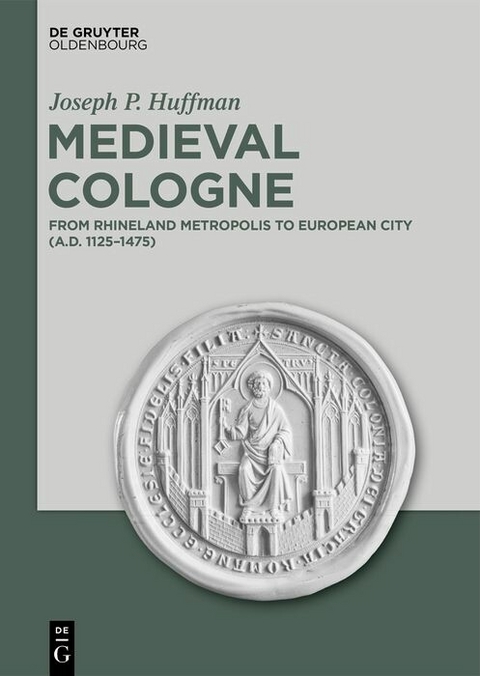 Medieval Cologne - Joseph P. Huffman