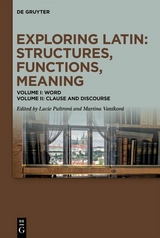 Exploring Latin: Structures, Functions, Meaning - 