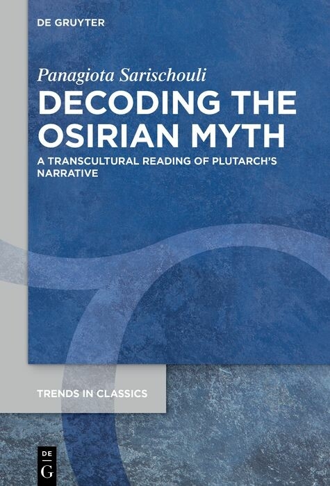 Decoding the Osirian Myth -  Panagiota Sarischouli