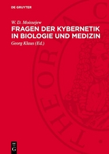 Fragen der Kybernetik in Biologie und Medizin - W. D. Moissejew