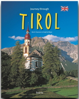 Journey through Tirol - Reise durch Tirol - Siegfried Weger