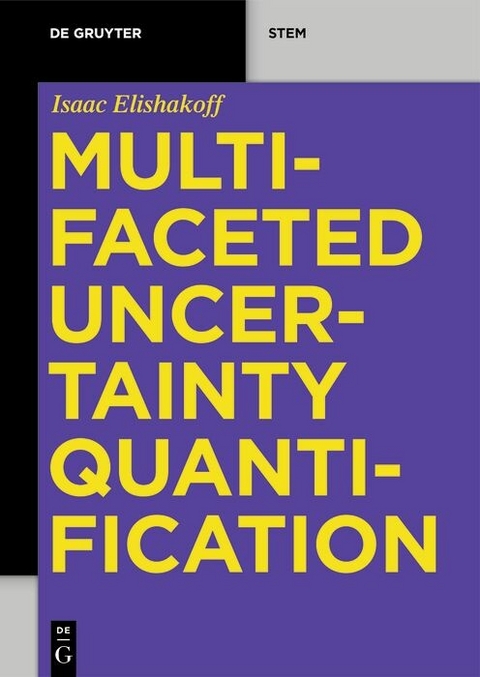 Multifaceted Uncertainty Quantification -  Isaac Elishakoff