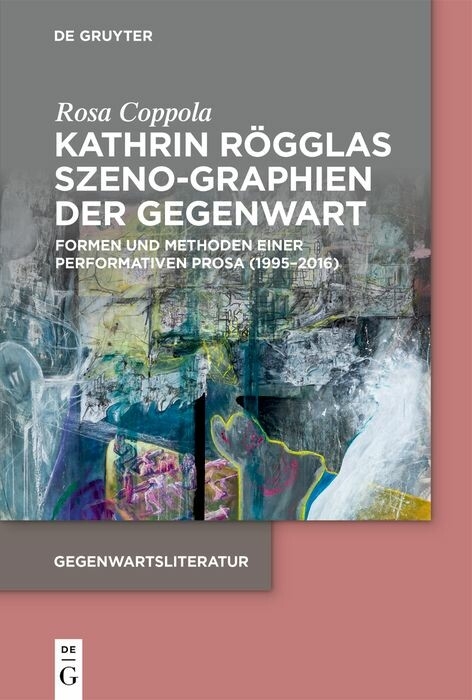 Kathrin Rögglas Szeno-Graphien der Gegenwart -  Rosa Coppola