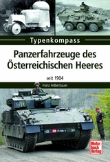 Panzerfahrzeuge des Österreichischen Heeres -  Franz Felberbauer