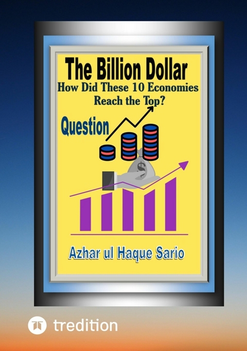 The Billion Dollar Question - Azhar Ul Haque Sario